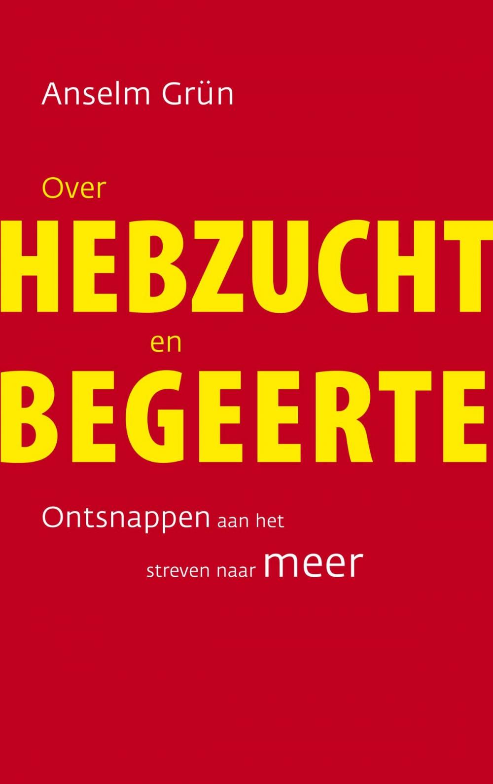 Big bigCover of Over hebzucht en begeerte