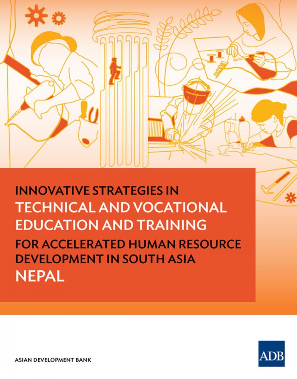 Big bigCover of Innovative Strategies in Technical and Vocational Education and Training for Accelerated Human Resource Development in South Asia