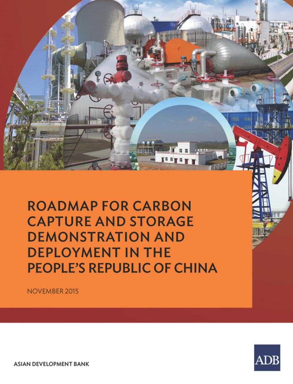 Big bigCover of Roadmap for Carbon Capture and Storage Demonstration and Deployment in the People's Republic of China