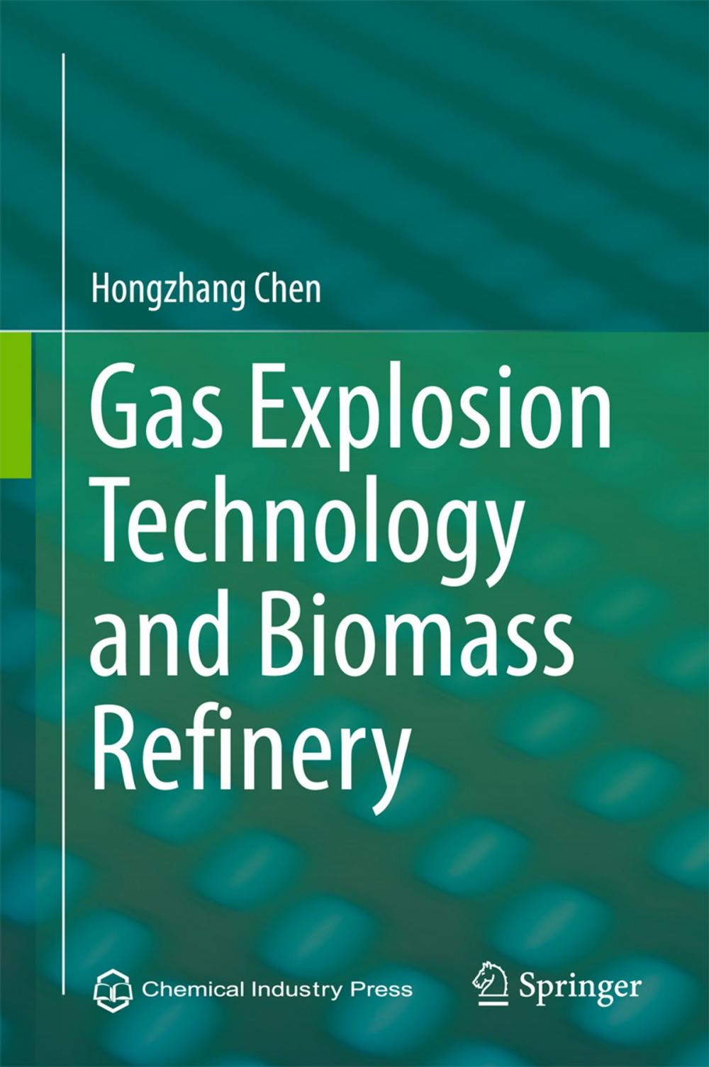 Big bigCover of Gas Explosion Technology and Biomass Refinery