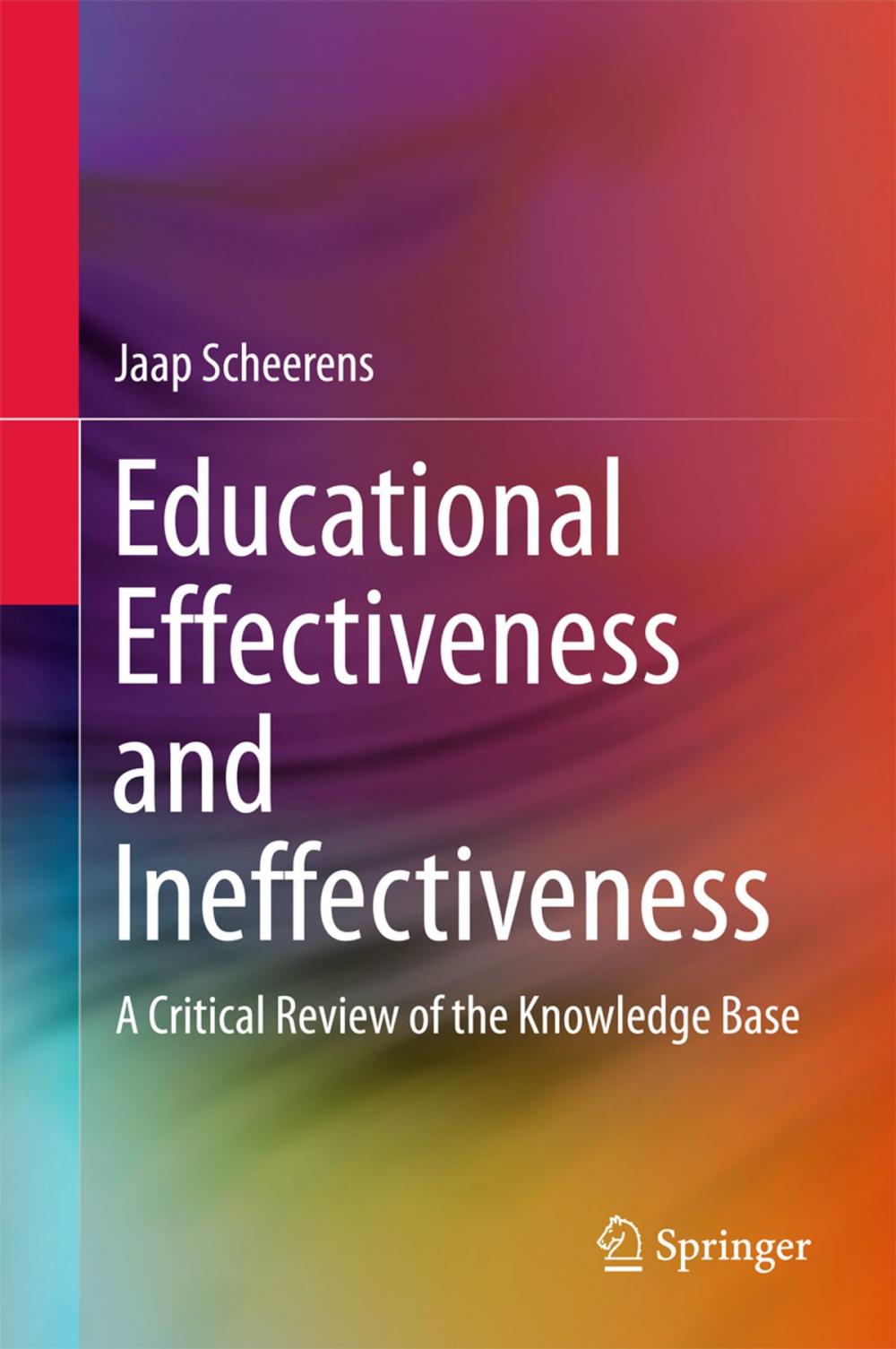 Big bigCover of Educational Effectiveness and Ineffectiveness