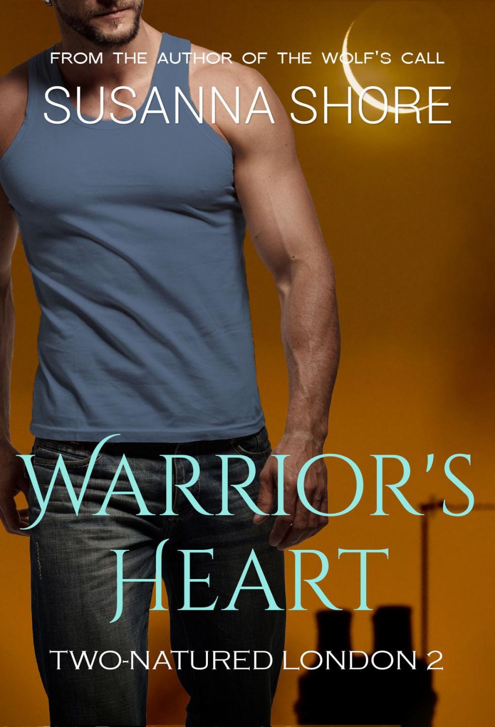 Big bigCover of Warrior's Heart.Two-Natured London 2.