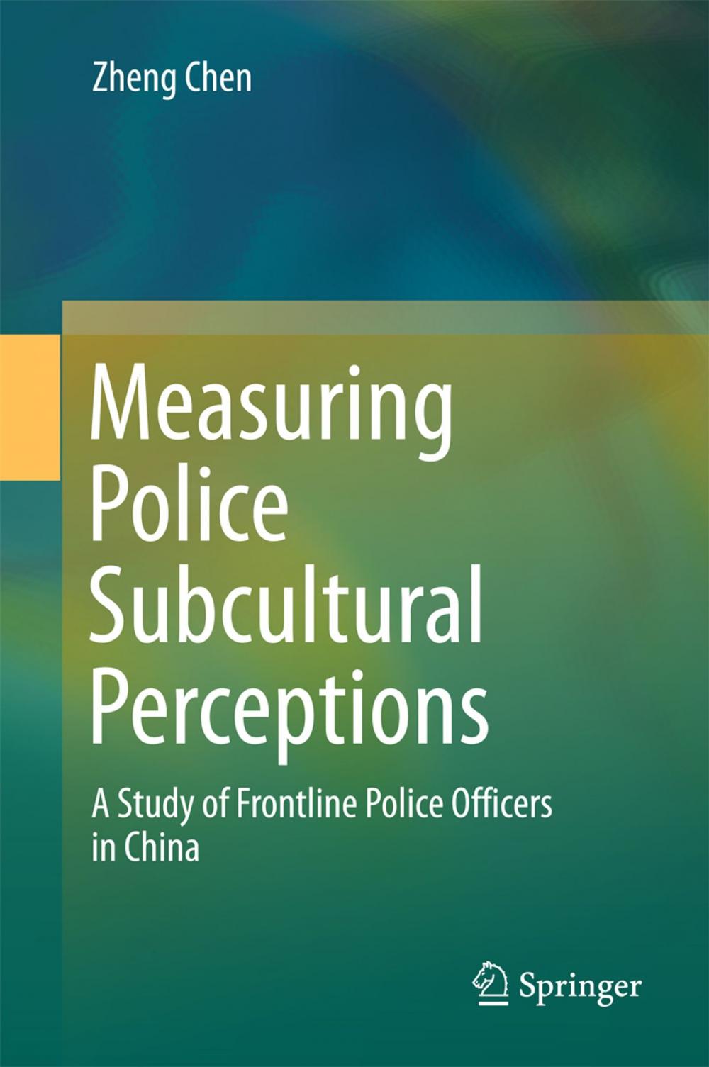 Big bigCover of Measuring Police Subcultural Perceptions