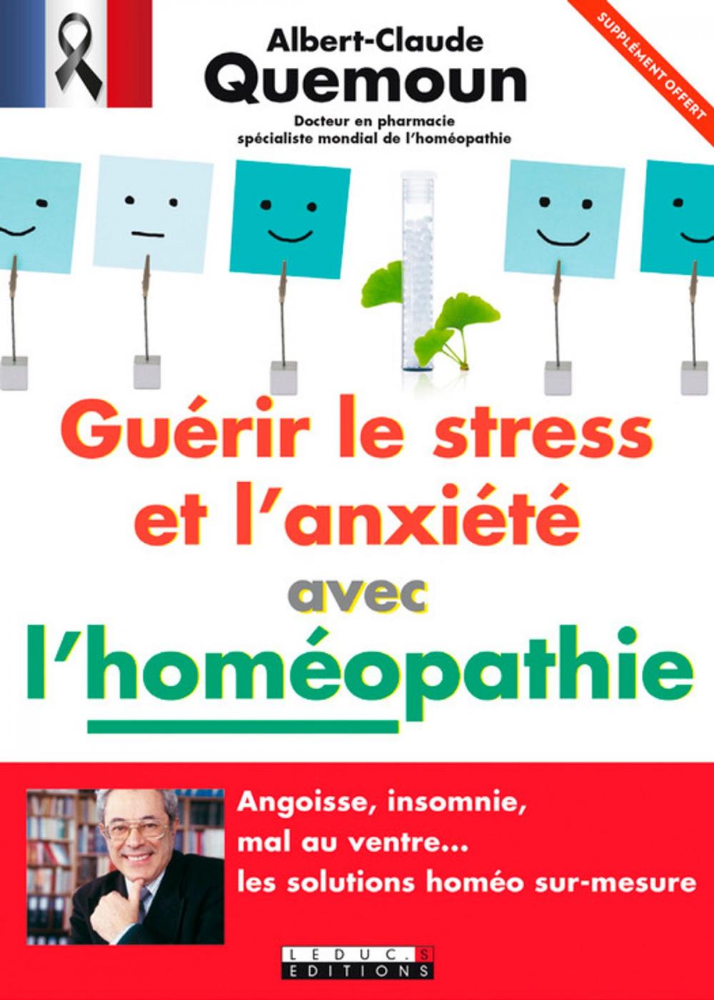 Big bigCover of Guérir le stress et l'anxiété avec l'homéopathie - Extrait offert