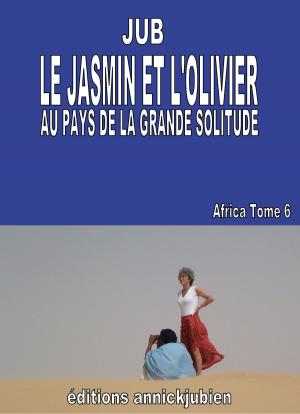 Book cover of LE JASMIN ET L'OLIVIER