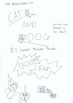 Cover of the book Cat and Dog Issue 1: Instant Monster Powder by Stef Albert Bothma