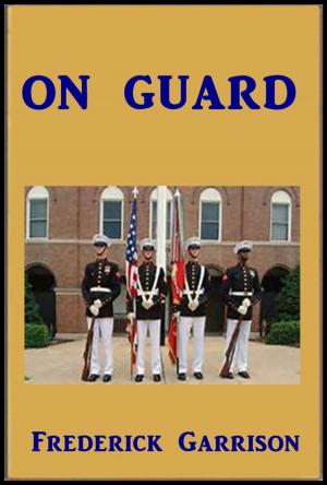 Cover of the book On Guard by Amelia Edith Barr