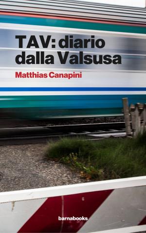 Cover of the book TAV: diario dalla Valsusa by Ben Anderson