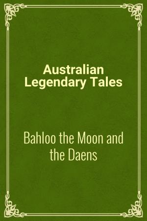Cover of the book Bahloo the Moon and the Daens by Frank Norris
