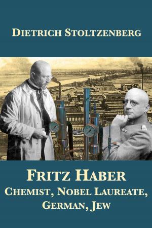 Cover of the book Fritz Haber: Chemist, Nobel Laureate, German, Jew by Eva Hoffman