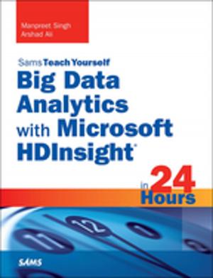 Cover of the book Big Data Analytics with Microsoft HDInsight in 24 Hours, Sams Teach Yourself by Craig James Johnston
