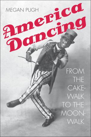 Cover of the book America Dancing by Pauline Fairclough