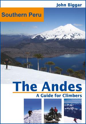 Cover of the book Southern Peru: The Andes, a Guide For Climbers by Wes Billingham