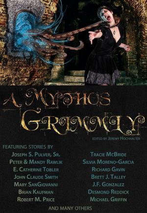 Cover of the book A Mythos Grimmly by John G. Paterson