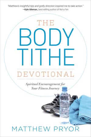 Cover of the book The Body Tithe Devotional by Melissa Meyers