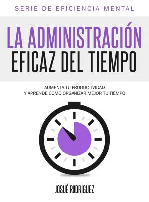 bigCover of the book La Administración Eficaz del Tiempo by 