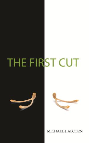 Cover of the book The First Cut by J. Michael