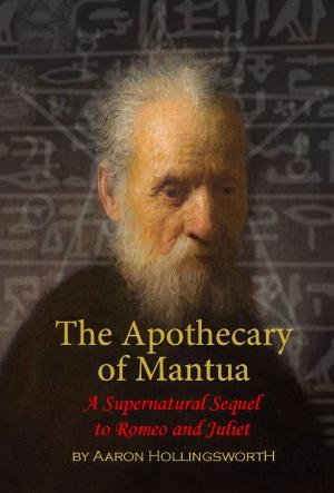 Book cover of The Apothecary of Mantua: A Supernatural Sequel to Romeo and Juliet
