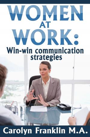 Cover of the book Women At Work: Win-Win Communication Strategies by Chris Atkinson