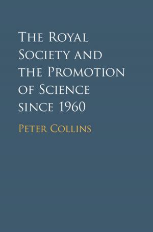 Cover of the book The Royal Society and the Promotion of Science since 1960 by Daniel Klinghard