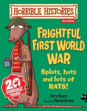 Cover of the book Horrible Histories: Frightful First World War by Matt Carr