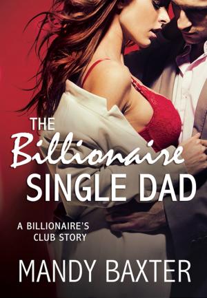 Cover of the book The Billionaire Single Dad by Amanda Hocking
