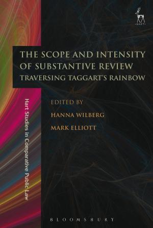 Cover of the book The Scope and Intensity of Substantive Review by Bojana Claire Stojanović