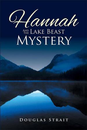 Cover of the book Hannah and the Lake Beast Mystery by Makaino O. Joseph