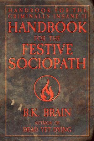 Cover of the book Handbook for the Festive Sociopath by Kristie K. Shafer