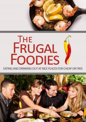 Cover of the book The Frugal Foodies by Donna Blaber