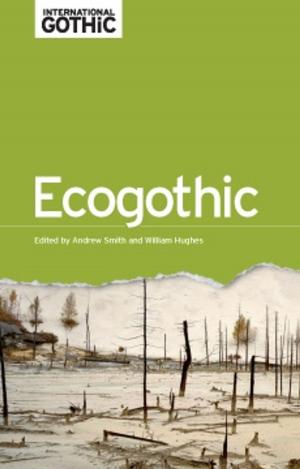 Cover of the book EcoGothic by Emma Robinson-Tomsett