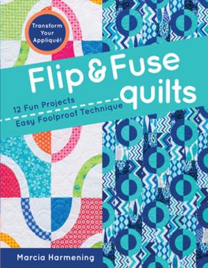 Cover of the book Flip & Fuse Quilts by Jen Eskridge