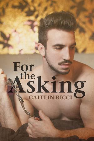 Cover of the book For the Asking by Mary Calmes