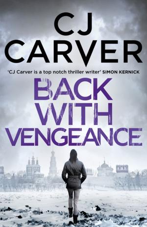 Cover of the book Back with Vengeance by C. J. Busby