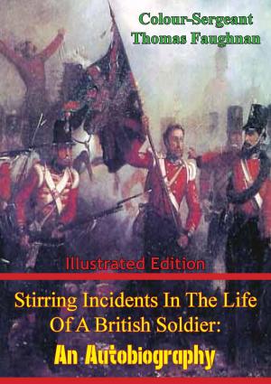 Cover of the book Stirring Incidents in the Life of a British Soldier by Frederick Russell Burnham