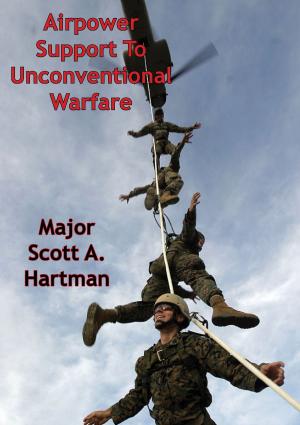 Cover of the book Airpower Support To Unconventional Warfare by Major Charles B. Long USAF