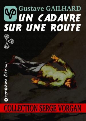 Cover of the book Un cadavre sur une route by Réal Laplaine