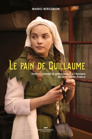 bigCover of the book Le pain de Guillaume by 