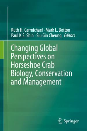 Cover of the book Changing Global Perspectives on Horseshoe Crab Biology, Conservation and Management by Becky Cook