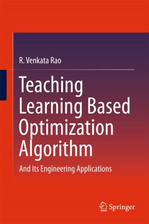Cover of the book Teaching Learning Based Optimization Algorithm by Diarmait Mac Giolla Chríost, Matteo Bonotti