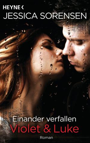 Cover of the book Einander verfallen. Violet & Luke by Carly Phillips