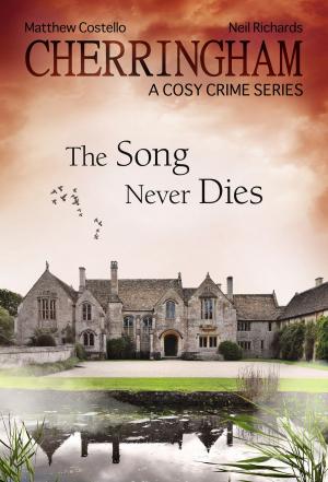 Cover of the book Cherringham - The Song Never Dies by Verena Kufsteiner