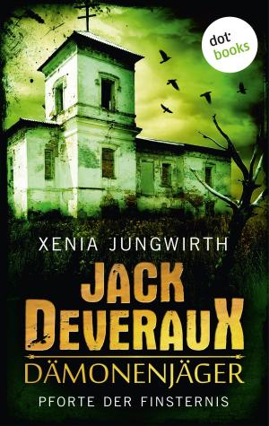 Cover of Jack Deveraux, Der Dämonenjäger - Erster Roman: Pforte der Finsternis