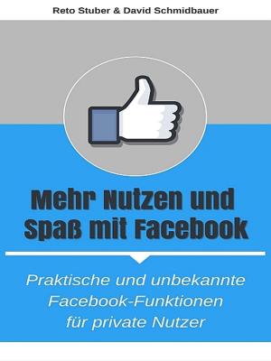 Book cover of Mehr Nutzen und Spaß mit Facebook