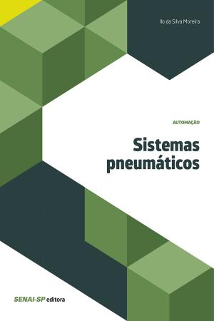 Cover of the book Sistemas pneumáticos by Luciana Aparecida Beghini Andrade