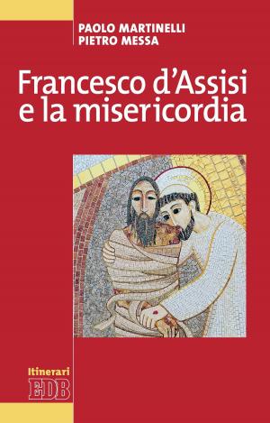 Book cover of Francesco d'Assisi e la misericordia