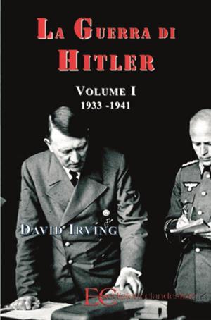 Book cover of La guerra di Hitler vol. 1 (1933-1941)