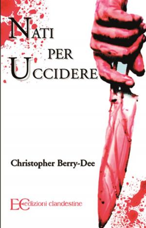 Cover of the book Nati per uccidere by Sergey Nilus