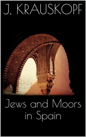 Book cover of Jews and Moors in Spain