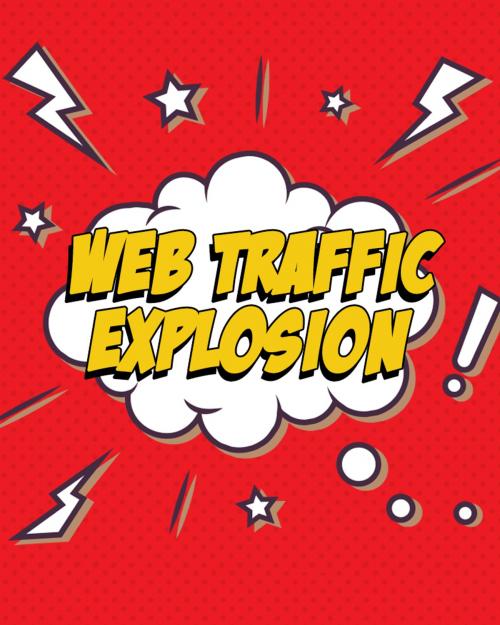 Cover of the book Web Traffic Explosion by Anonymous, Consumer Oriented Ebooks Publisher